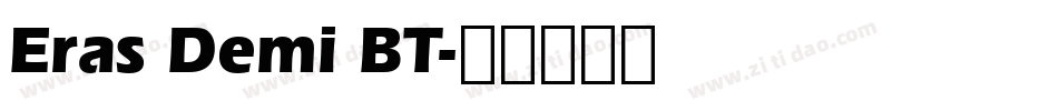 Eras Demi BT字体转换